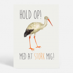 Hold op med at stork mig - Sjove plakater