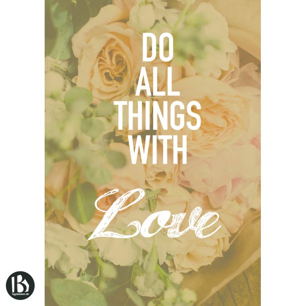 Do All Things - Citater