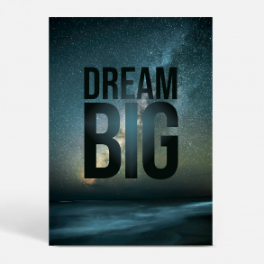 Dream Big - Motivation
