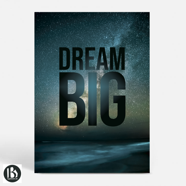 Dream Big - Motivation
