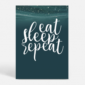 Eat Sleep Repeat - Citater