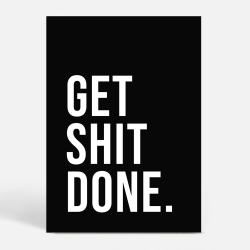 Get Shit Done - Sort - Motivation