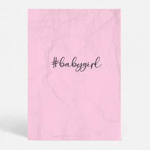 Babygirl - HASHTAGS (Rosa) - Citater