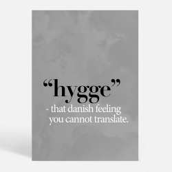 That Danish Feeling - Hygge - Mono - Citater