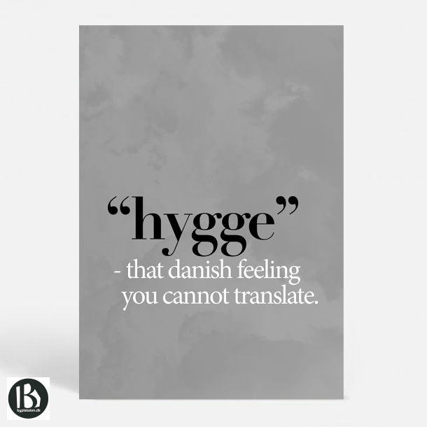 That Danish Feeling - Hygge - Mono - Citater