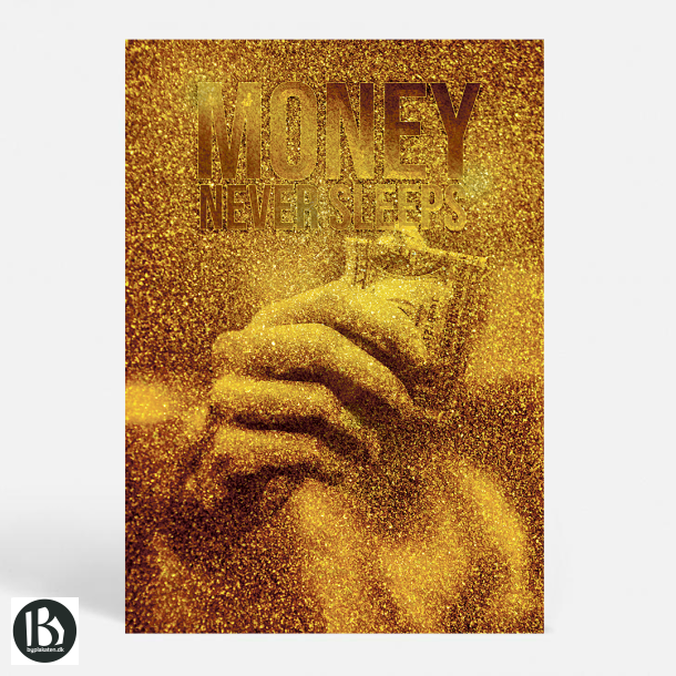 Money Never Sleeps - Livsstil