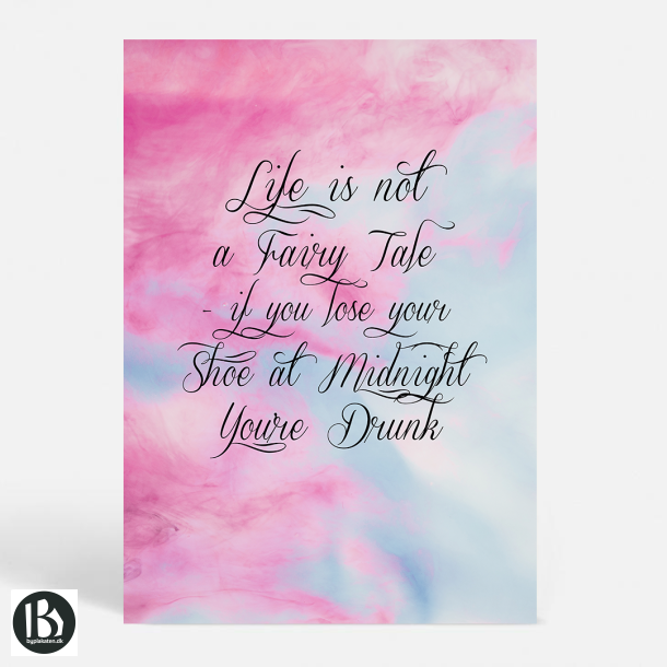 Life is not a Fairy Tale - Color - Citater