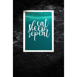 Eat Sleep Repeat - Citater