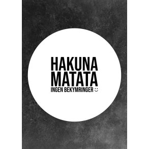 Hakuna-plakaten - Sort - Sjove plakater