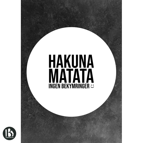 Hakuna-plakaten - Sort - Sjove plakater